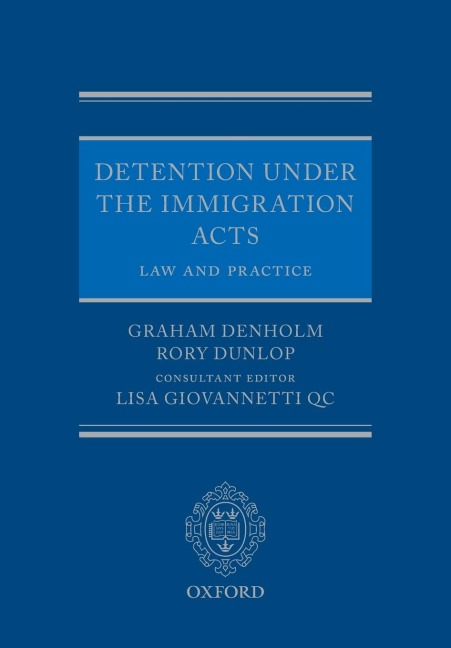 Detention Under the Immigration Acts: Law and Practice