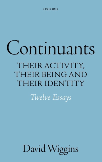 Continuants: Their Activity, Their Being, and Their Identity