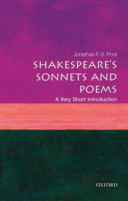 Shakespeares Sonnets and Poems: A Very Short Introduction