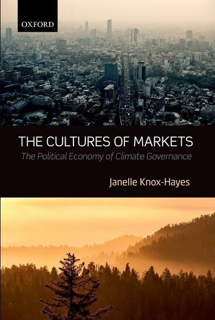 Cultures of Markets: The Political Economy of Climate Governance