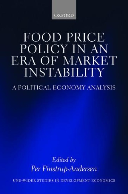 Food Price Policy in an Era of Market Instability: A Political Economy Analysis
