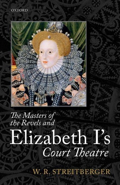 Masters of the Revels and Elizabeth Is Court Theatre