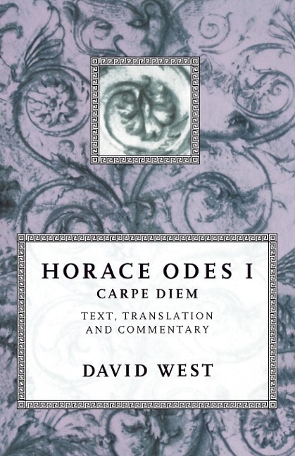 Horace Odes I: Carpe Diem