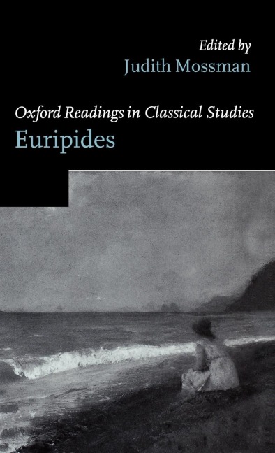 Oxford Readings in Classical Studies: Euripides