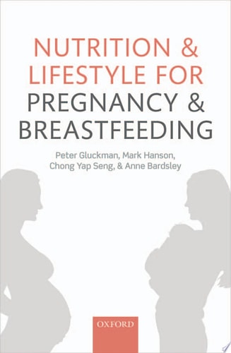 Nutrition and Lifestyle for Pregnancy and Breastfeeding