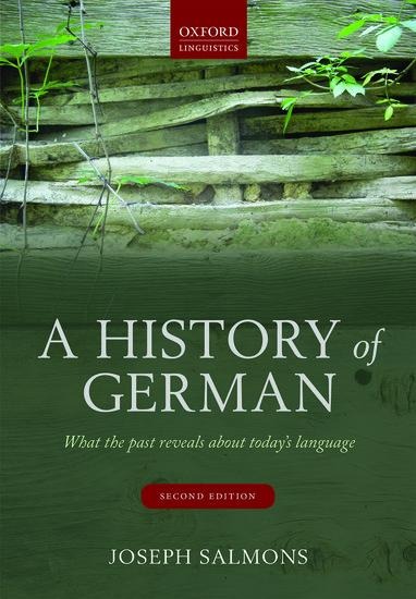 A History of German: What the Past Reveals about Todays Language