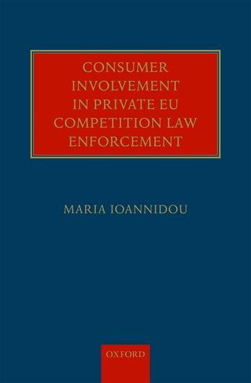 Consumer Involvement in Private EU Competition Law Enforcement