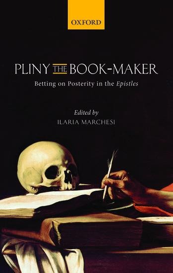 Pliny the Book-Maker: Betting on Posterity in the Epistles