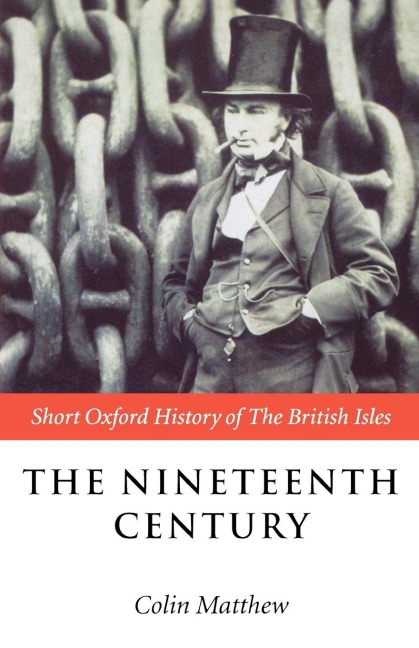 The Nineteenth Century: The British Isles 1815-1901