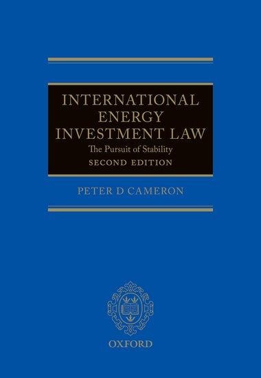 International Energy Investment Law: The Pursuit of Stability