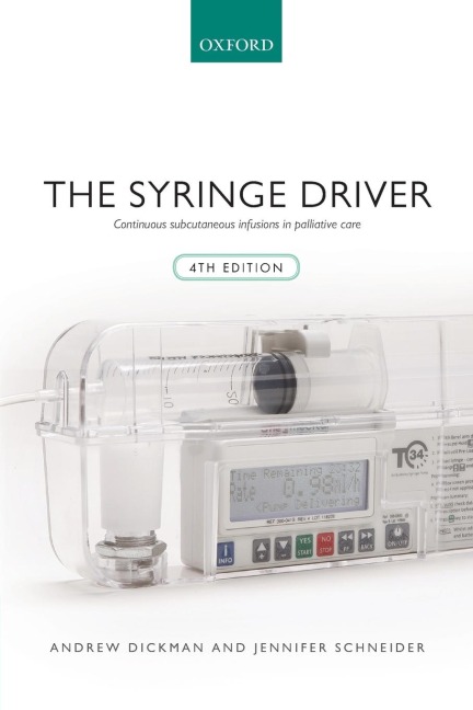 Syringe Driver: Continuous Subcutaneous Infusions in Palliative Care