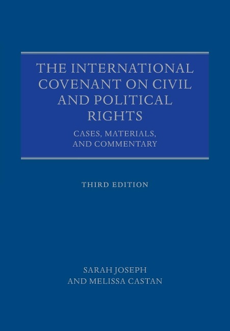 The International Covenant on Civil and Political Rights: Cases, Materials, and Commentary