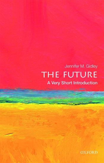 The Future: A Very Short Introduction