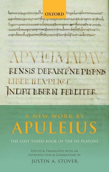 New Work by Apuleius: The Lost Third Book of the de Platone: Edited and Translated with an Introduction and Commentary by