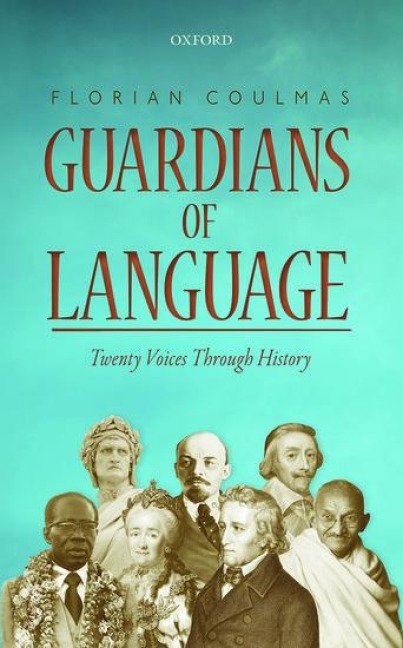 Guardians of Language: Twenty Voices Through History
