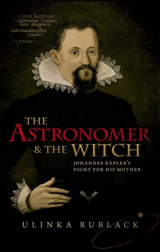 The Astronomer & the Witch Johannes Kepler's Fight for His Mother