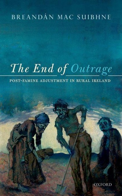End of Outrage: Post-Famine Adjustment in Rural Ireland