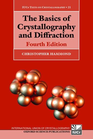The Basics of Crystallography and Diffraction: Fourth Edition