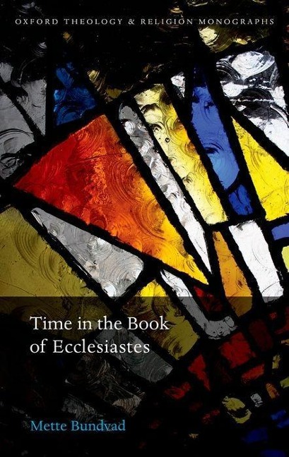 Time in the Book of Ecclesiastes: Mette Bundvad