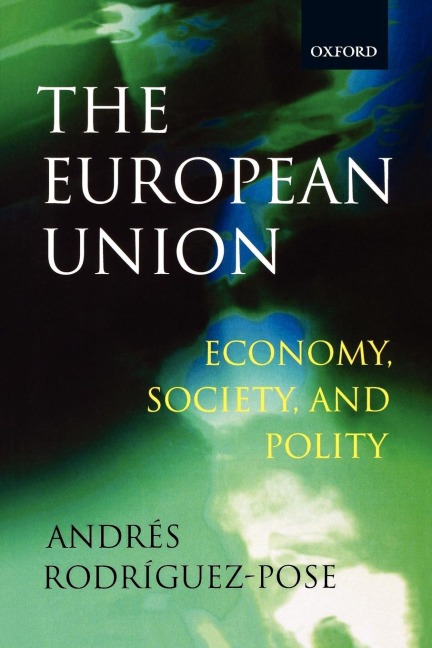 The European Union: Economy, Society, and Polity