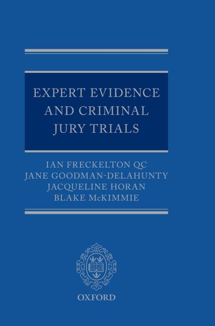 EXPERT EVIDENCE & CRIMINAL JURY TRIALS C