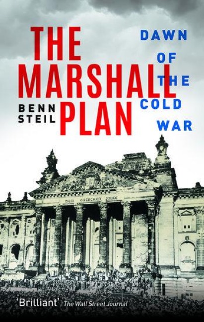 The Marshall Plan: Dawn of the Cold War