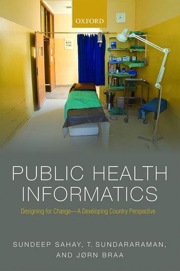 Public Health Informatics: Designing for Change - A Developing Country Perspective