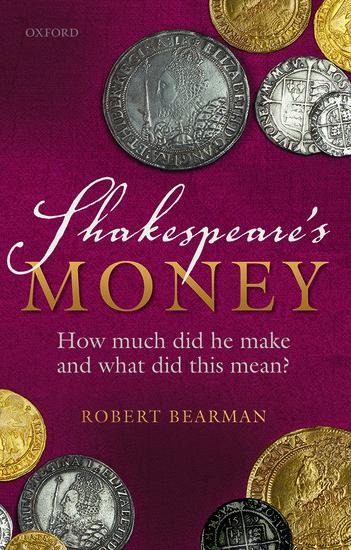 Shakespeares Money: How Much Did He Make and What Did This Mean?