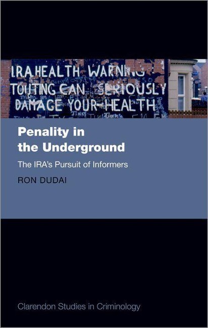 Penality in the Underground: The Iras Pursuit of Informers