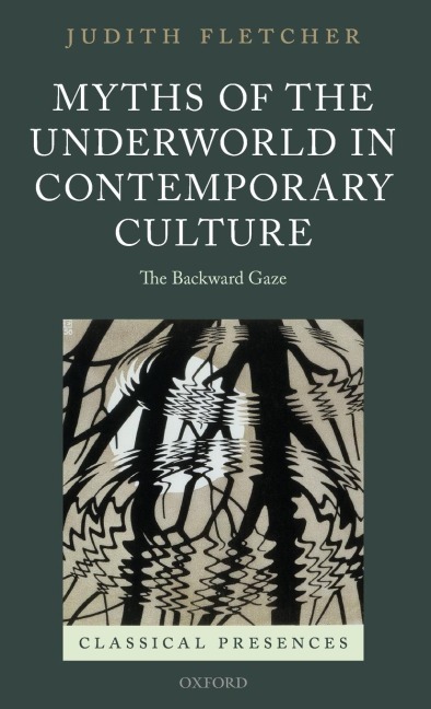 Myths of the Underworld in Contemporary Culture: The Backward Gaze