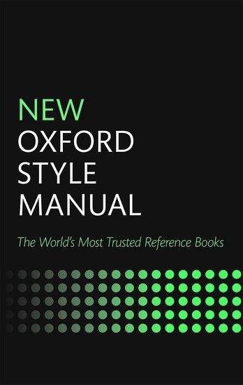 New Oxford Style Manual: The Wold´s Most Trusted Reference Books