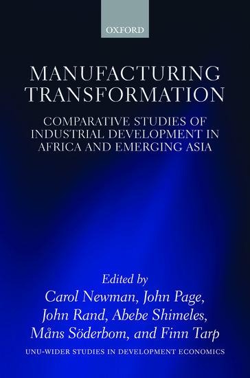 Manufacturing Transformation: Comparative Studies of Industrial Development in Africa and Emerging Asia