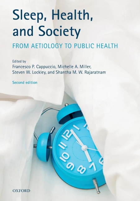 Sleep, Health, and Society: From Aetiology to Public Health