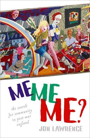 Me, Me, Me: The Search for Community in Post-War England