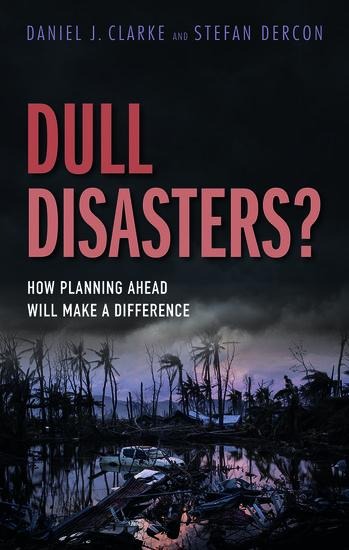 Dull Disasters?: How Planning Ahead Will Make a Difference