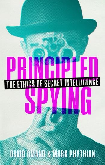 Principled Spying: The Ethics of Secret Intelligence
