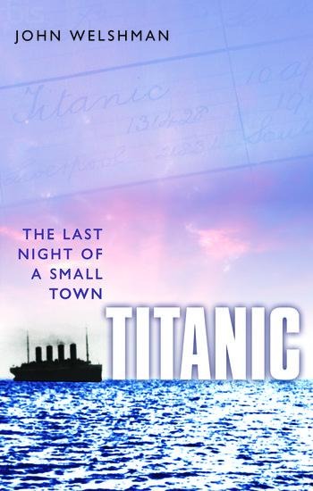 Titanic: The Last Night of a Small Town
