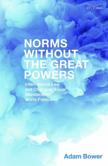 Norms Without the Great Powers: International Law and Changing Social Expectations in World Politics