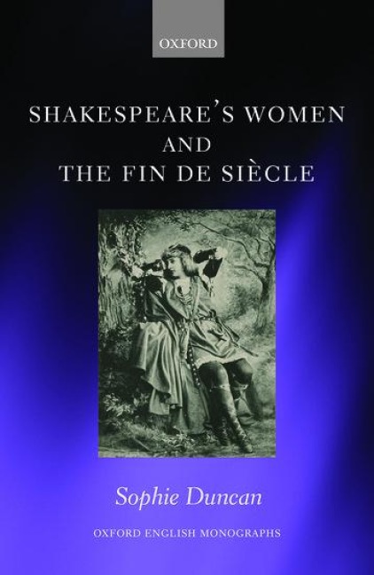 Shakespeares Women and the Fin de Siecle