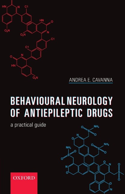 Behavioural Neurology of Anti-Epileptic Drugs: A Practical Guide