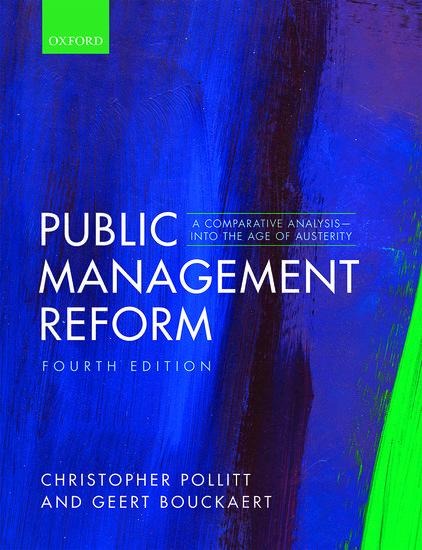 Public Management Reform: A Comparative Analysis - Into the Age of Austerity