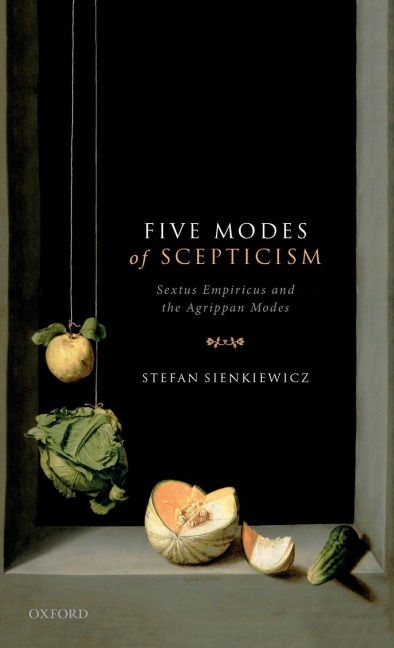 Five Modes of Scepticism: Sextus Empiricus and the Agrippan Modes
