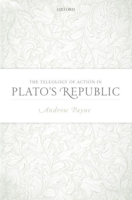 Teleology of Action in Platos Republic
