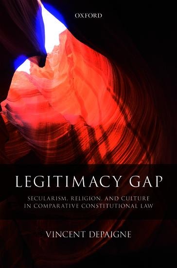 Legitimacy Gap: Secularism, Religion, and Culture in Comparative Constitutional Law
