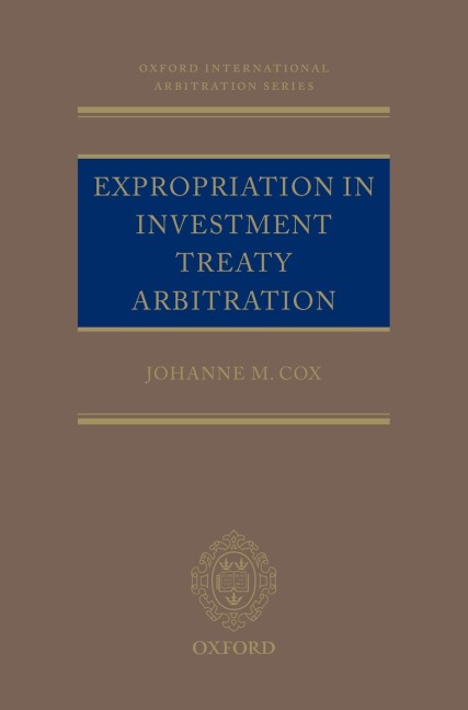 Expropriation in Investment Treaty Arbitration