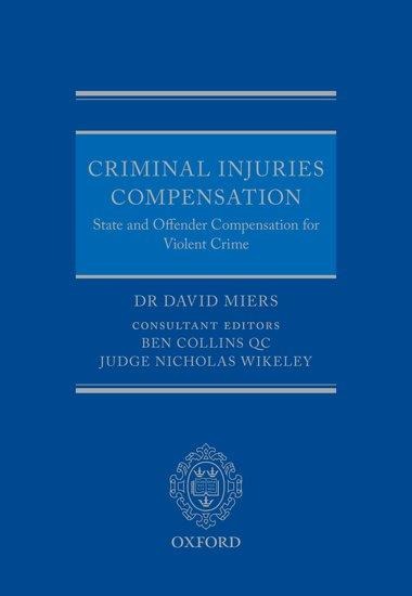Criminal Injuries Compensation: State and Offender Compensation for Violent Crime