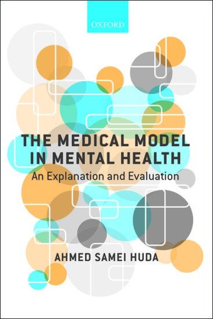 Medical Model in Mental Health: An Explanation and Evaluation