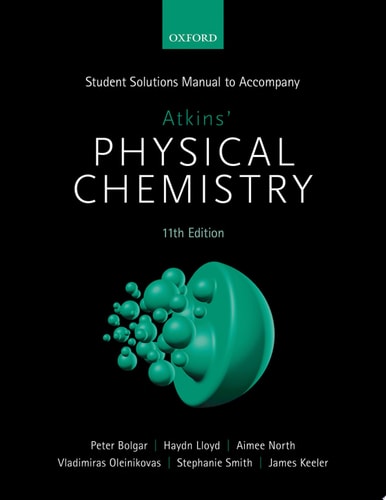 Student Solutions Manual to Accompany Atkins' Physical Chemistry