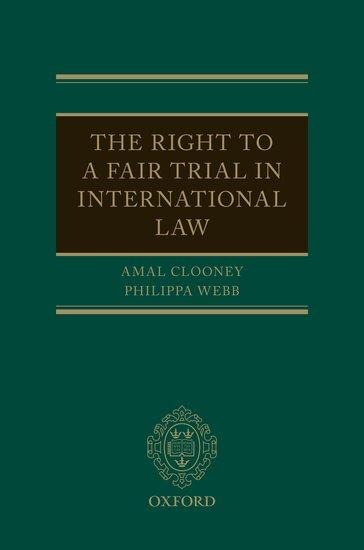 The Right to a Fair Trial in International Law
