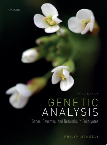 Genetic Analysis Genes, Genomes, and Networks in Eukaryotes